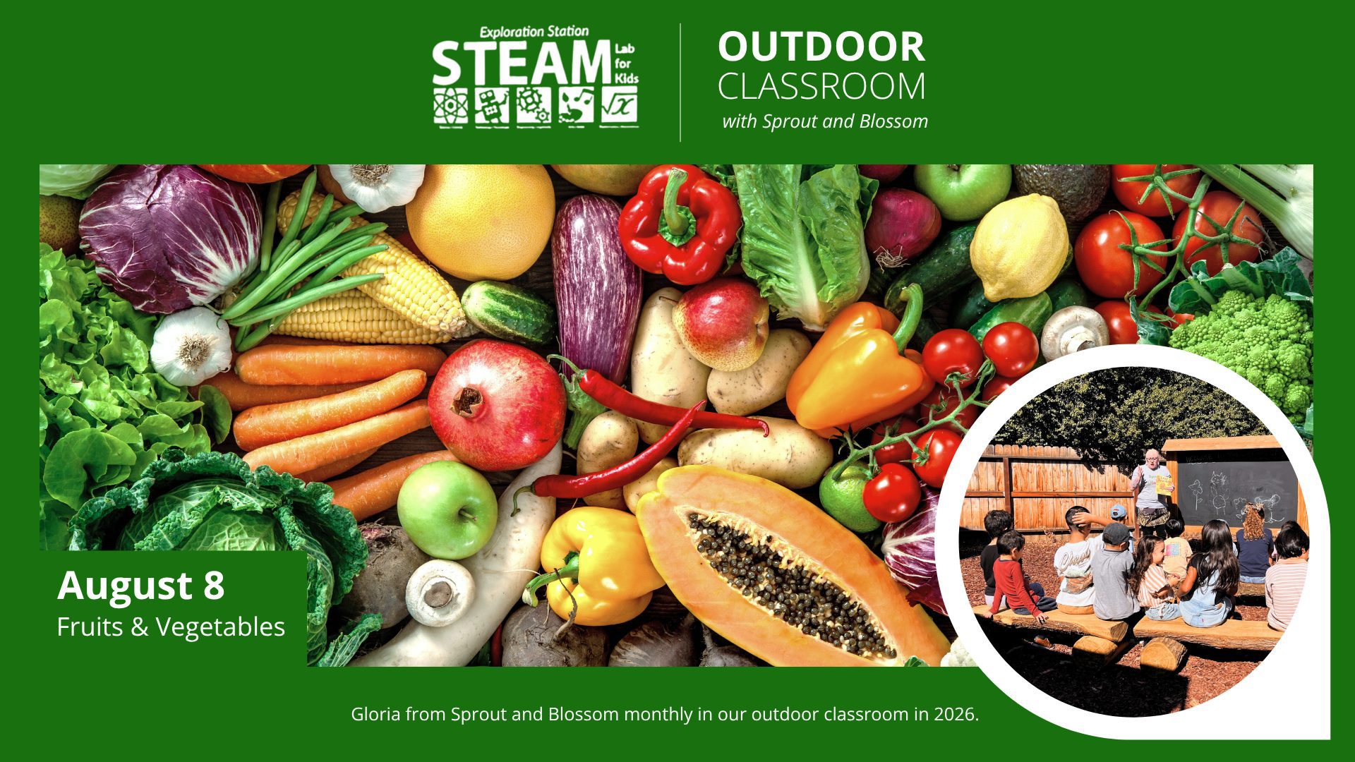 Outdoor Classroom flyer displaying colorful fruits and vegetables for the August 8 “Fruits & Vegetables” outdoor learning event.