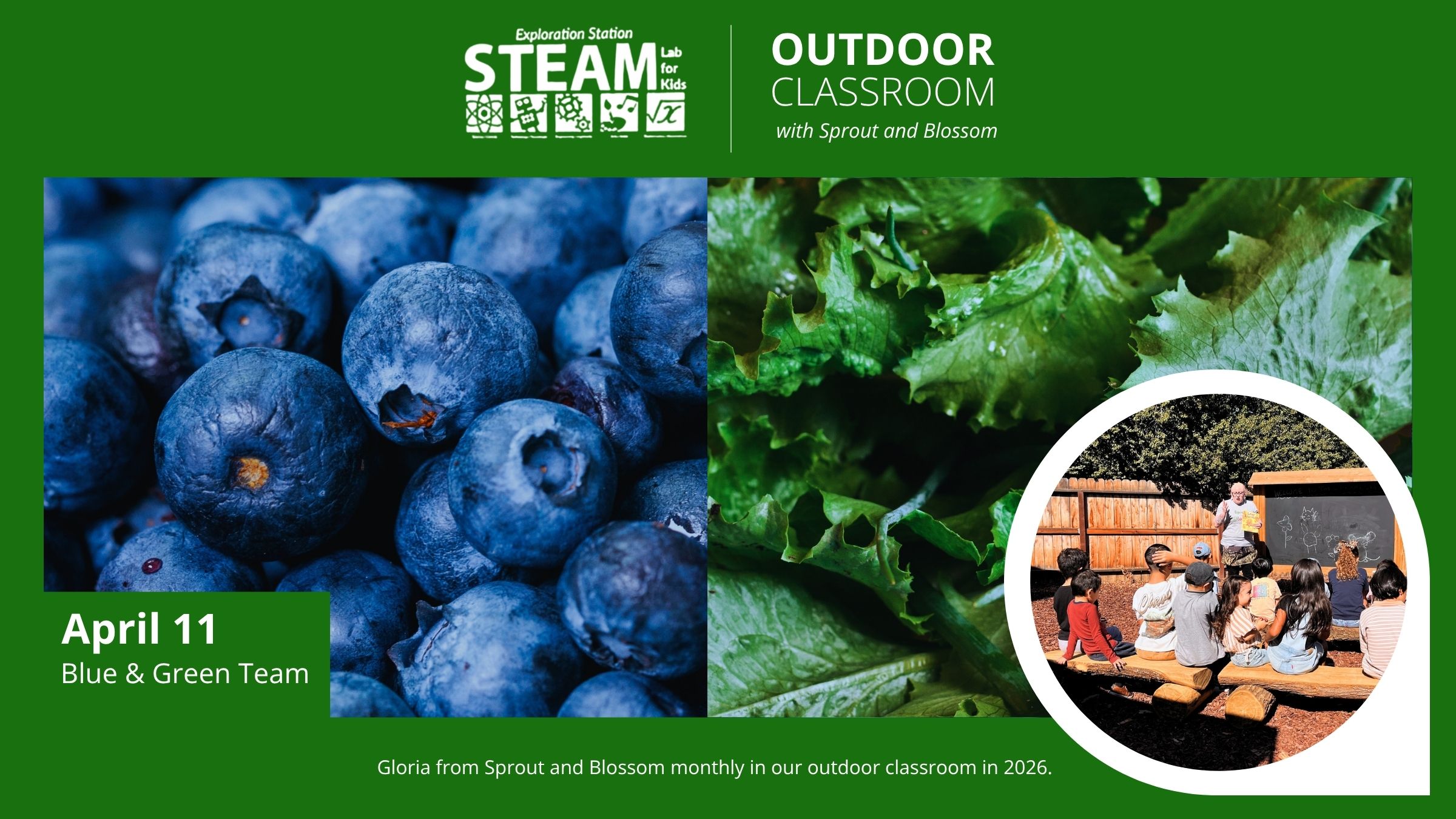 Banner with blueberries, lettuce, and kids in an outdoor class; text promotes “Outdoor Classroom” with Sprout and Blossom on April 11.