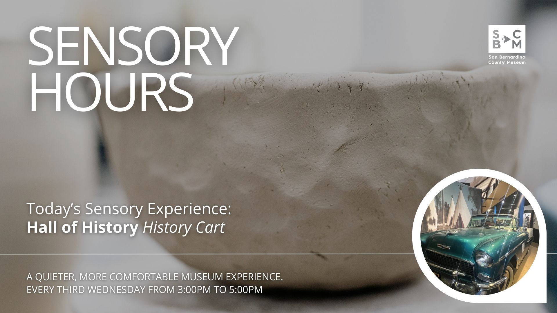 Sensory Hours graphic with clay pottery background and a Hall of History cart featuring a vintage green car exhibit.